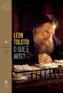 “O Que é Arte ?” Leon Tolstói