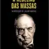 «A Rebelião das Massas» José Ortega y Gasset