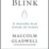 «Blink: A decisão num piscar de olhos» Malcolm Gladwell