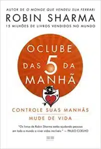 «O clube das 5 da manhã» Robin Sharma