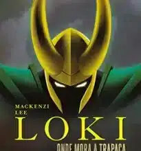 «LOKI – ONDE MORA A TRAPAÇA» MACKENZIE LEE