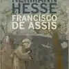 «Francisco de Assis» Hermann Hesse