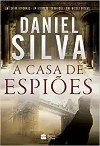 “Casa De Espiões” Daniel Silva