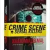 «Serial Killers – Anatomia do Mal: Entre na mente dos psicopatas» Harold Schrechter