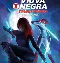 «Viúva Negra – Vingança Vermelha» Margaret Stohl