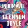 «Indomável» Glennon Doyle