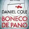 «Boneco de pano: Um corpo. Seis vítimas.» Daniel Cole