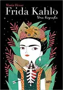 «Frida Kahlo: uma biografia» María Hesse