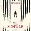 «Vingança (Vol. 2 Vilões)» V. E. Schwab