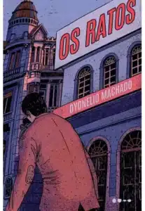 «Os Ratos» Dyonelio Machado