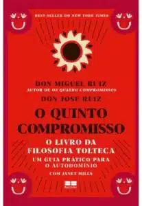 «O Quinto Compromisso» Don Jose Ruiz, Don Miguel Ruiz, Janet Mills
