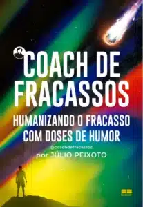 «Coach de Fracassos» Júlio Peixoto