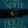 «Livro da Noite» Holly Black