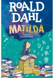 «Matilda» Roald Dahl