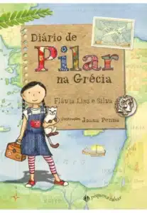 «Diario de Pilar na Grécia» Flávia Lins e Silva