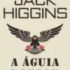 “A Águia Pousou” Jack Higgins