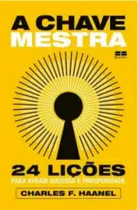 «A Chave Mestra» Charles F.Haanel