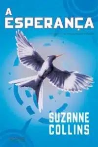 “A Esperança” Suzanne Collins