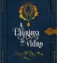 “A Lágrima de Vidro” Gabriela Costa