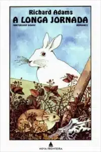“A Longa Jornada” Richard Adams