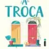 “A Troca” Beth O’Leary