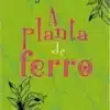 “A planta de ferro” George Orwell