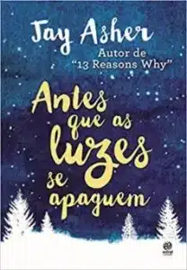 “Antes que as luzes se apaguem” Jay Asher