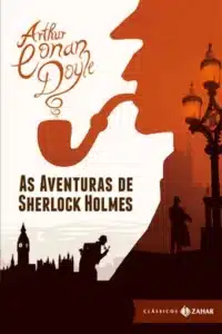 “As aventuras de Sherlock Holmes” Sir Arthur Conan Doyle