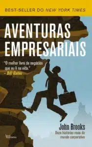 “Aventuras Empresariais” John Brooks