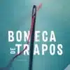 “Boneca De Trapos” Daniel Cole