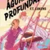 “Em águas profundas” F.T. Lukens