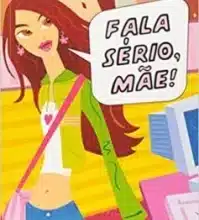 “Fala sério, mãe!” Thalita Reboucas