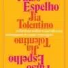 “Falso Espelho” Jia Tolentino
