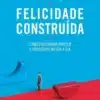 “Felicidade Construída” Daniel Kahneman