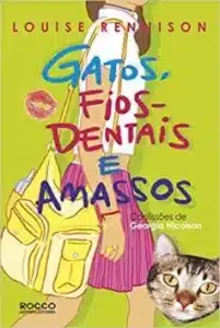 «Gatos, fios dentais e amassos» Louise Renninson