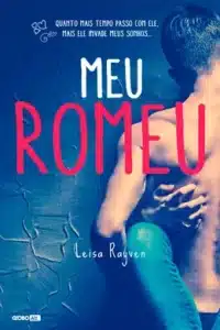 “Histórias de Meu Romeu” Leisa Rayven