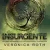“Insurgente” Veronica Roth