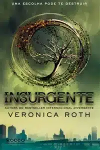 “Insurgente” Veronica Roth