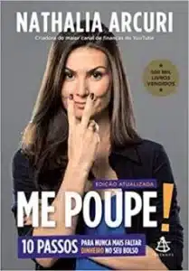 «Me Poupe! 10 passos para nunca mais faltar dinheiro no seu bolso» Nathalia Arcuri