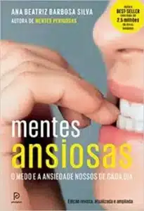 «Mentes ansiosas: O medo e a ansiedade nossos de cada dia»