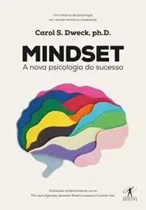 “Mindset: A nova psicologia do sucesso” Carol Dweck