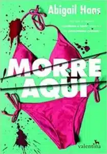 «Morre Aqui» Abigail Haas