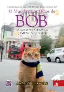 “O mundo pelos olhos de Bob” James Bowen