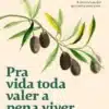 “Pra Vida Toda Valer a Pena Viver” Ana Claudia Quintana Arantes