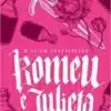 “Romeu e Julieta” William Shakespeare