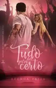 “Tudo para dar certo (Série Os Canalhas do Hóquei)” Brenda Paiva