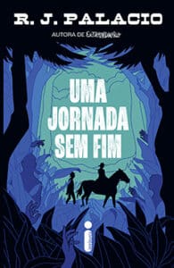 «UMA JORNADA SEM FIM» R. J. Palacio