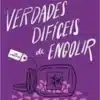 «Verdades difíceis de engolir» Samantha Silvany