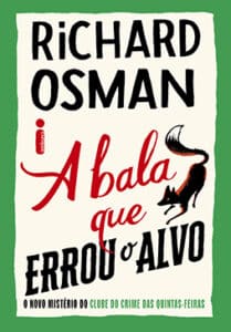 «A BALA QUE ERROU O ALVO» Richard Osman