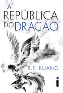 «A REPÚBLICA DO DRAGÃO» R.F. KUANG